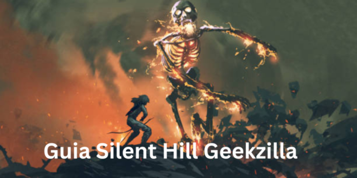 Guia Silent Hill Geekzilla